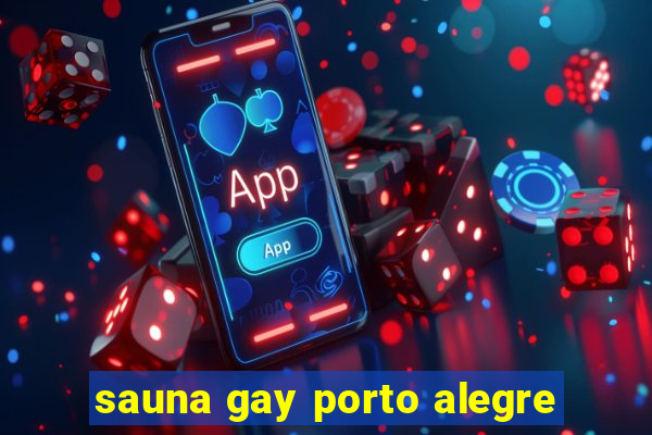 sauna gay porto alegre